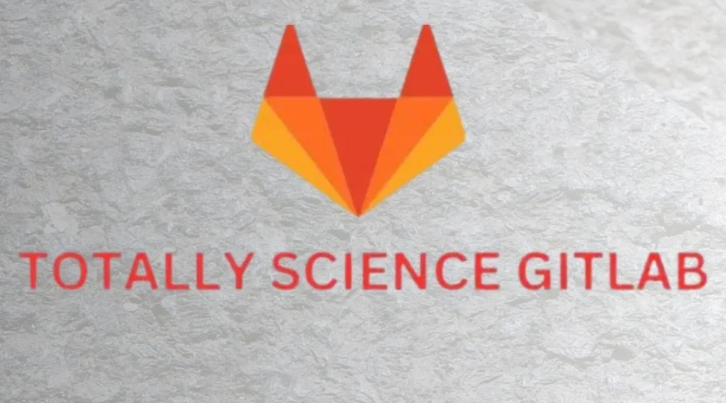 Totally Science GitLab