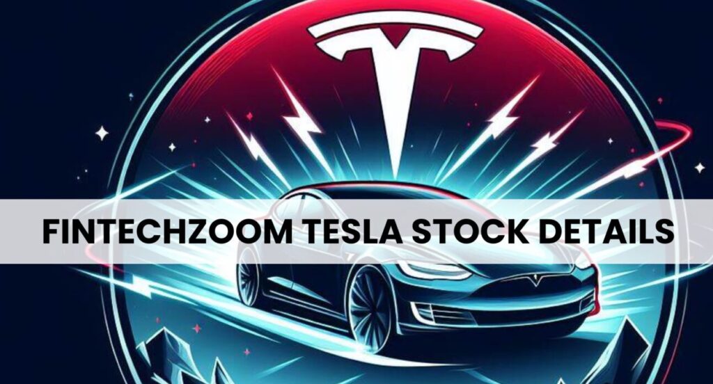 FintechZoom TSLA Stock