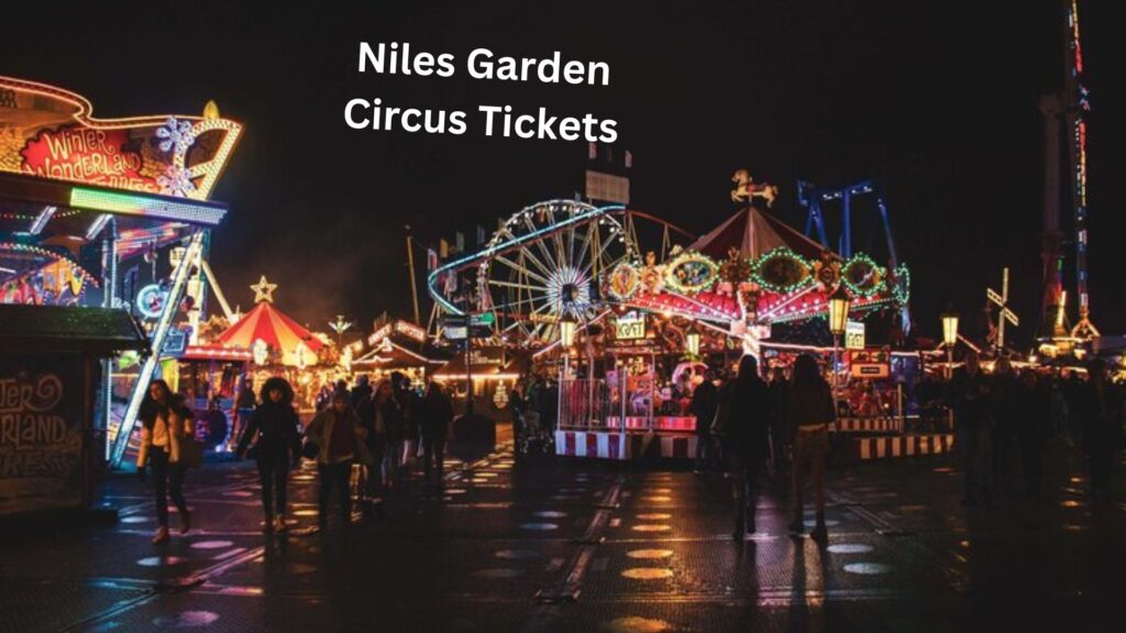 Niles Garden Circus Tickets