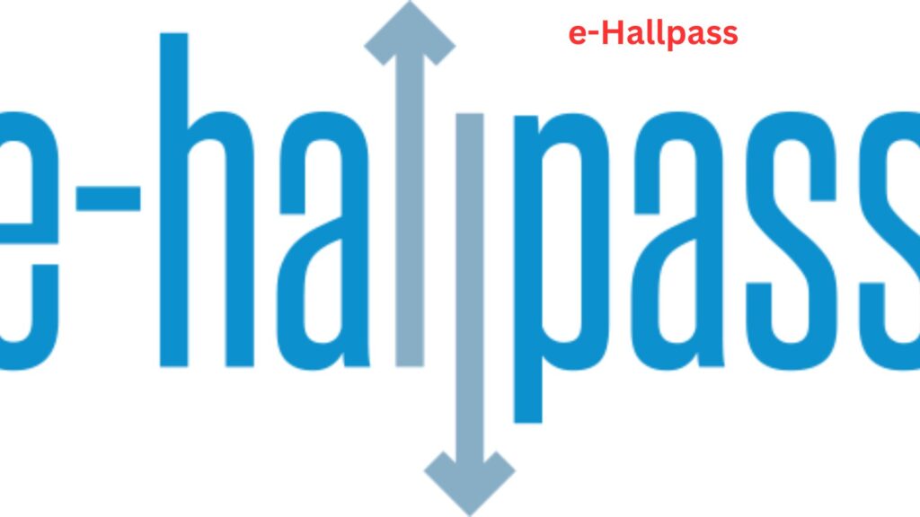 e-Hallpass