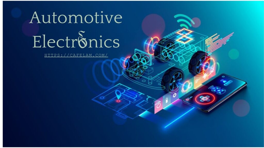 Automotive Electronics