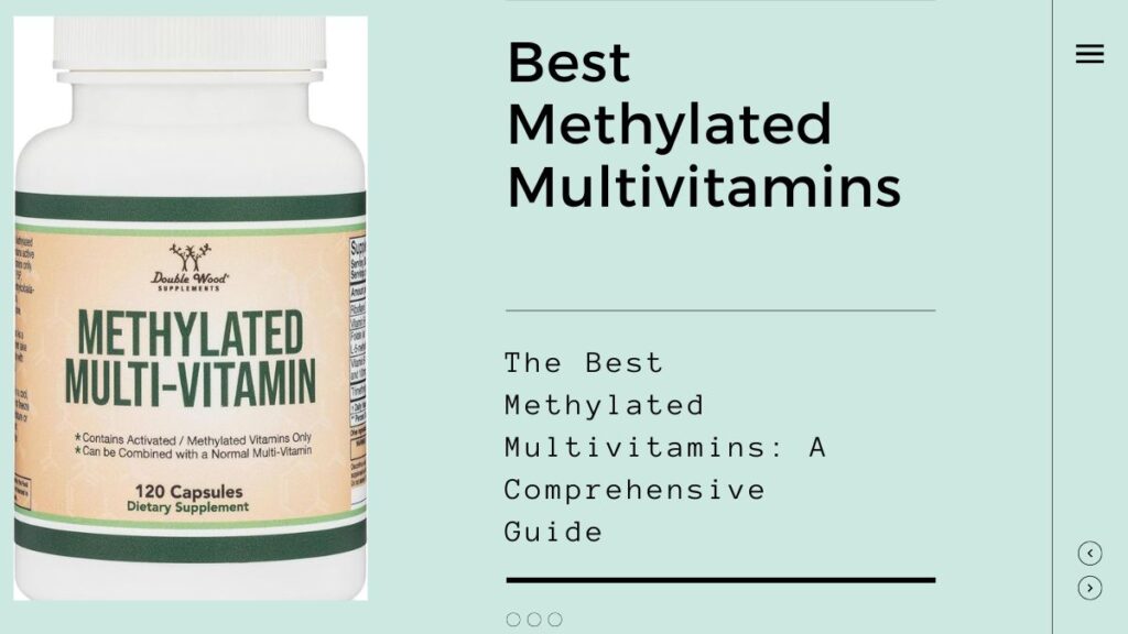 Best Methylated Multivitamins