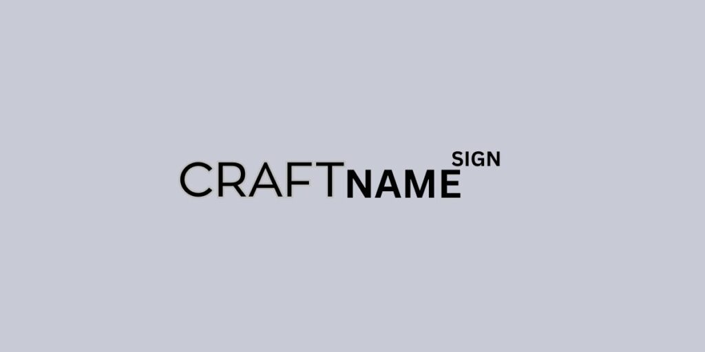 CRAFT NAME SIGN