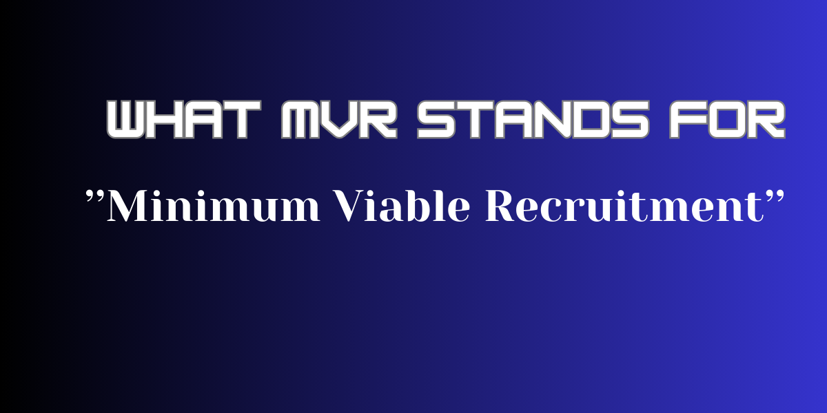 What MVR Stands For: A Complete Guide