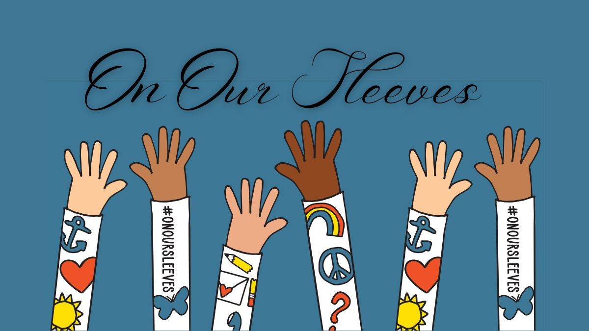 on our sleeves