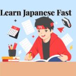 Learn Japanese Fast