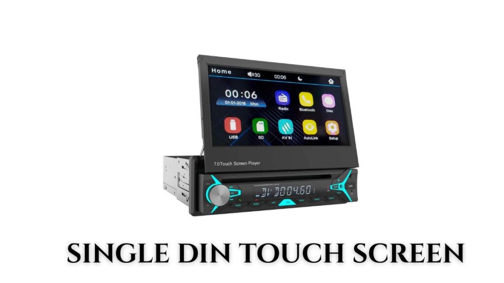 single din touch screen