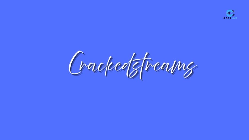 Crackedstreams