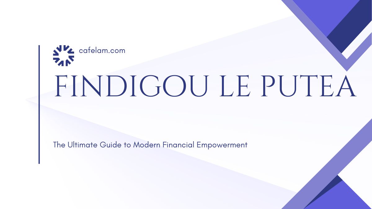 findigou le putea