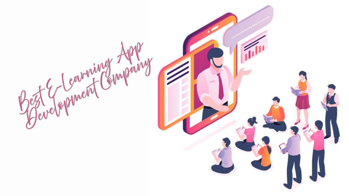 BEST E-LEARNING APP DEVELOPMENT COMPANY