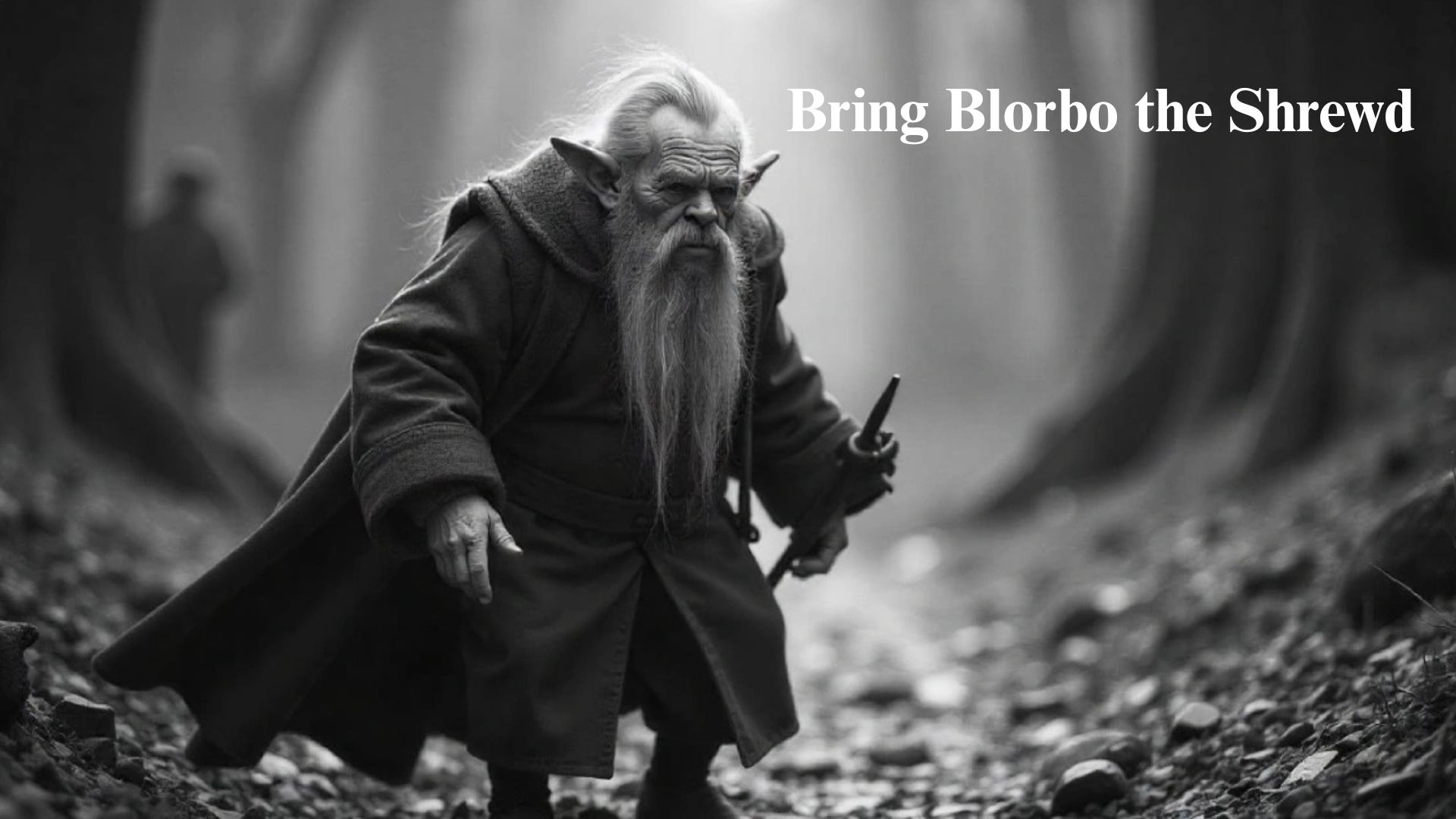 Bring Blorbo the Shrewd