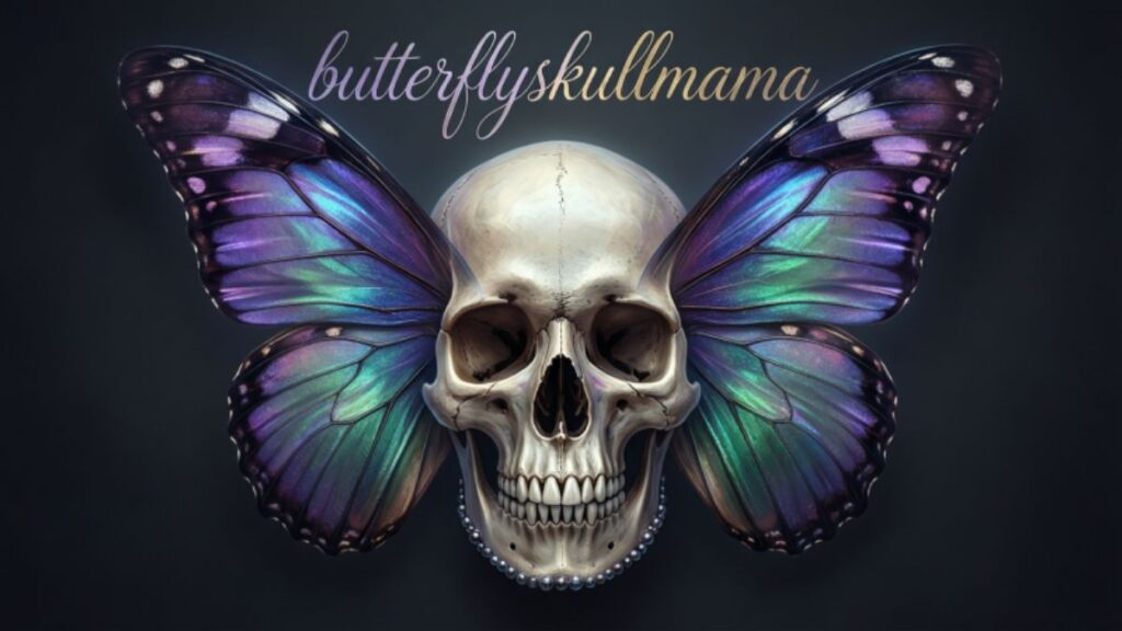 butrflyskullmama