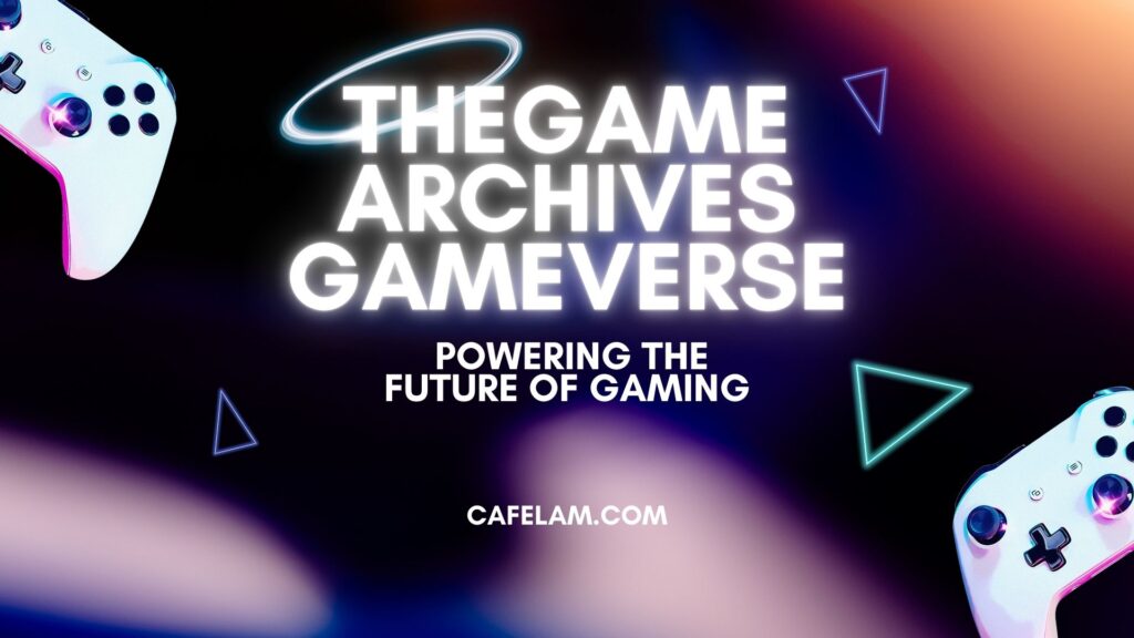TheGame Archives Gameverse